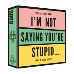 Immagine di I´m not saying you´re stupid