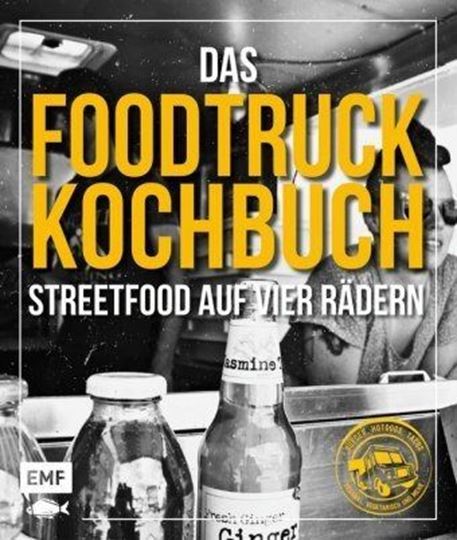Image sur Edition Michael Fischer: Das Foodtruck-Kochbuch