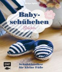 Image de Spitz H: Babyschühchen-Tick:Schuhklassiker für kleine Füsse stricken