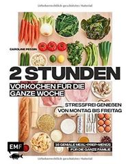 Image de 2 Stunden vorkochen für die ganze Woche –16 geniale Meal-Prep-Menüs für die ganz