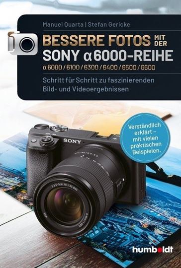 Image sur Quarta, Manuel: Bessere Fotos mit der SONY alpha 6000-Reihe | alpha 6000/6100/63