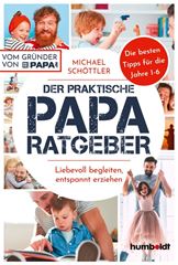 Immagine di Schöttler, Michael: Der praktische Papa-Ratgeber