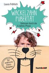 Image de Fröhlich, Laura: Die Wackelzahn-Pubertät