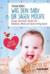 Image de König, Vivian: Was dein Baby dir sagen möchte