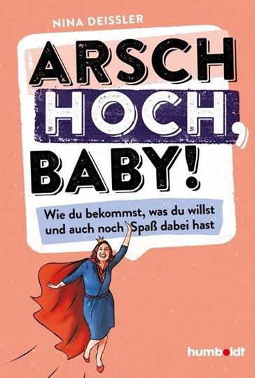 Bild von Deissler, Nina: Arsch hoch, Baby!