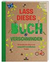 Picture of Lass dieses Buch verschwinden - Verwandele dieses Buch in umweltfreundliche Proj