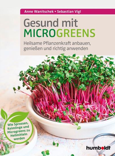 Bild von Vigl, Sebastian: Gesund mit Microgreens