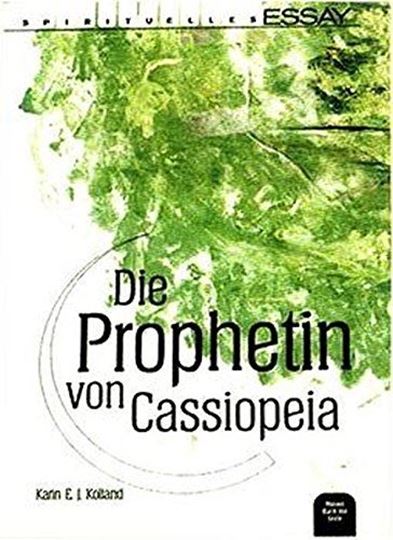 Image sur Kolland, Karin E. J.: Die Prophetin von Cassiopeia