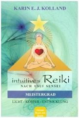 Immagine di Kolland, Karin Erika: Intuitives Reiki nach Usui Sensei. Meistergrad
