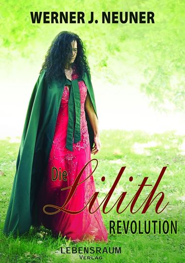 Bild von Neuner, Werner: Die Lilith Revolution