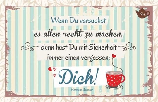 Picture of Wenn Du versuchst, es allen recht zumachen, dann hast Du mit Sicherheit imm