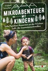 Immagine di Schindler, Stefanie: Mikroabenteuer mit Kindern