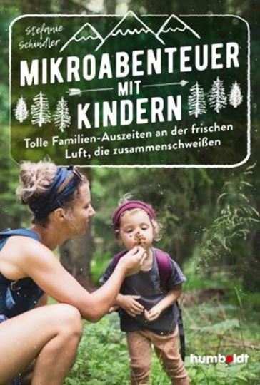 Immagine di Schindler, Stefanie: Mikroabenteuer mit Kindern