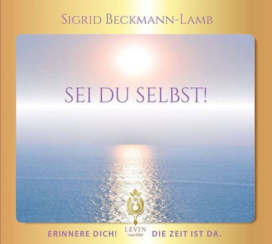 Image sur Sigrid Beckmann-Lamb: Sei du selbst! Audio-CD