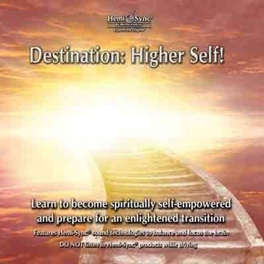 Picture of Hemi-Sync: Destination: Higher Self!