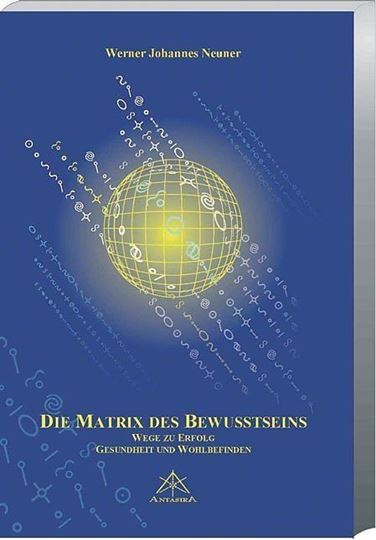 Picture of Neuner W: Die Matrix des Bewusstseins