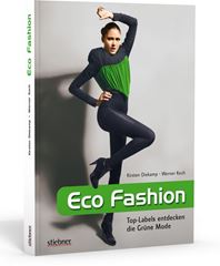 Bild von Diekamp K: Eco Fashion - Top-Labelsentdecken die Grüne Mode