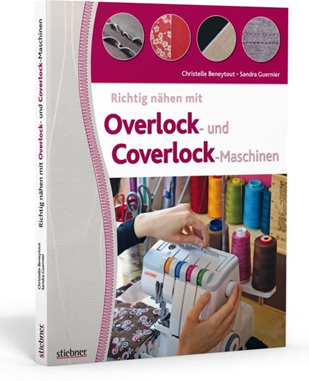 Bild von Beneytout C: Richtig nähen mit Overlock-und Coverlock-Maschinen