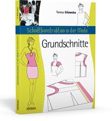 Picture of Gilewska T: Schnittkonstruktion in derMode - Grundschnitte