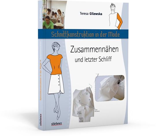Bild von Gilewska T: Schnittkonstruktion in derMode - Zusammennähen und letzter Schlif