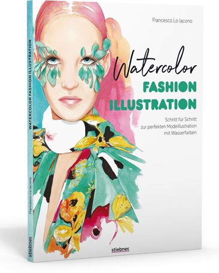 Image sur Lo Iacono F: Watercolor FashionIllustration. Schritt für Schritt zur p