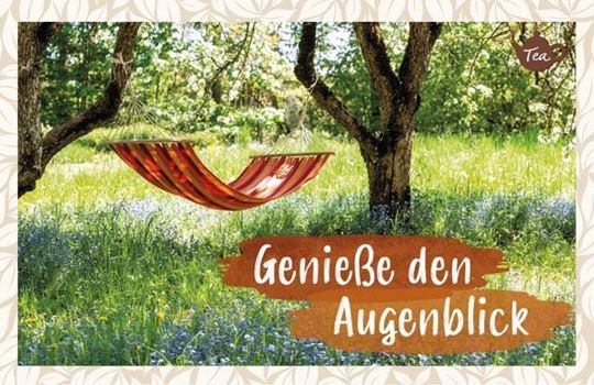 Picture of Geniesse den Augenblick!