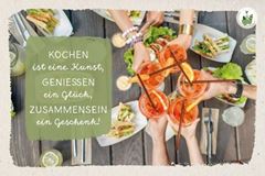 Picture of Kochen ist eine Kunst, Geniessen einGlück, Zusammensein ein Geschenk!