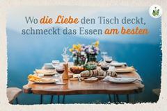 Picture of Wo die Liebe den Tisch deckt, schmecktdas Essen am besten
