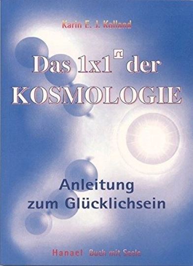 Image sur Kolland, Karin E. J.: Das 1 x 1 der Kosmologie