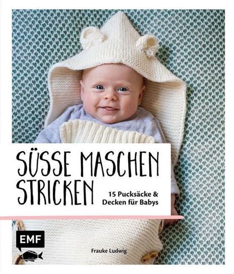 Image sur Ludwig F: Süsse Maschen stricken – 15Pucksäcke und Decken für Babys