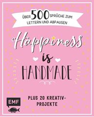 Image de Happiness is handmade – über 500Sprüche, Zitate und Weisheiten zum Lett