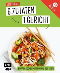 Picture of Genial einfach! 6 Zutaten - 1 Gericht:Vegetarisch