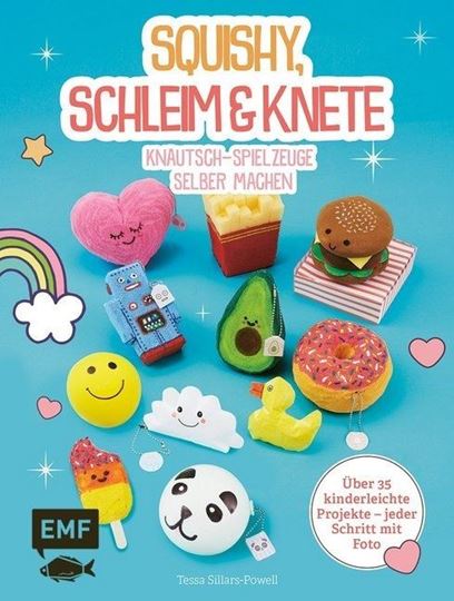 Image sur Sillars-Powell T: Squishy, Schleim &Knete - Knautsch-Spielzeuge selber mach