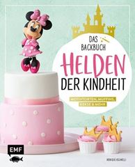 Picture of Ascanelli M: Helden der Kindheit – DasBackbuch – Motivtorten, Muffins, Kekse