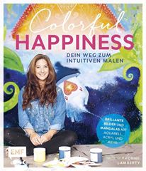 Bild von Lamberty-Sarl Y: Colorful Happiness –Dein Weg zum Intuitiven Malen