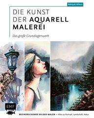 Picture of Alieva R: Die Kunst der Aquarellmalerei– das grosse Watercolor-Grundlagenwerk