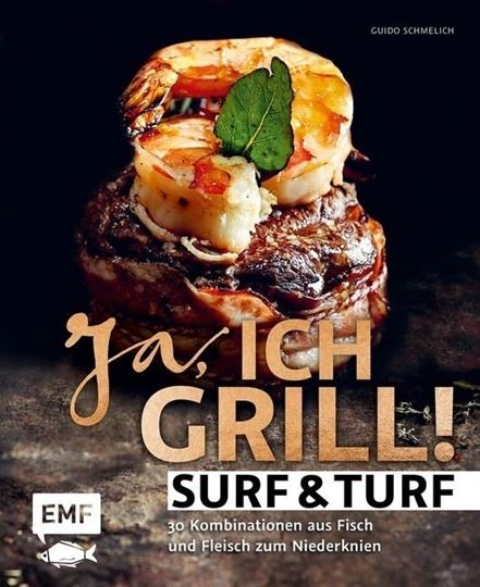 Image sur Schmelich G: Ja, ich grill – Surf andTurf