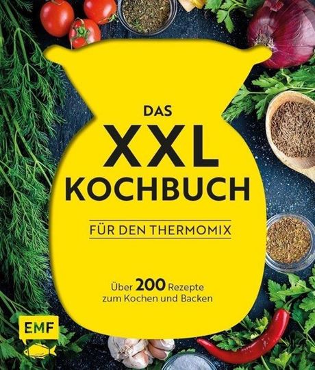 Bild von Behr D: Das XXL-Kochbuch mit Rezeptenfür den Thermomix – Über 200 Rezepte zu