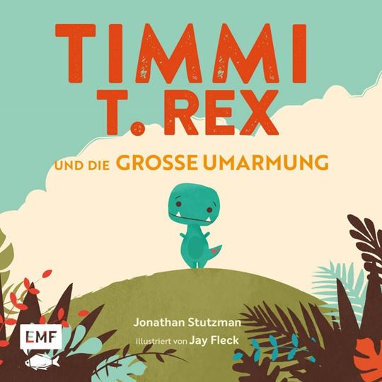 Image sur Stutzman J: Timmi T-Rex und die grosseUmarmung