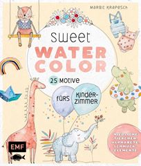 Bild von Krapesch M: Sweet Watercolor – 25 Motivefürs Kinderzimmer malen