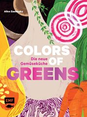 Image de Zaslavsky A: Colors of Greens – Die neueGemüseküche
