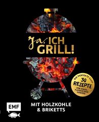 Immagine di Ja, ich grill! – Mit Holzkohle undBriketts