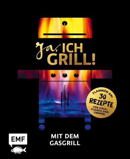 Picture of Ja, ich grill! – Mit dem Gasgrill