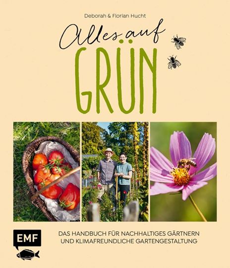 Bild von Hucht D: Alles auf Grün – Das Handbuchfür nachhaltiges Gärtnern und klimafreu