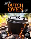 Bild von Fütterer M: Burn, Dutch Oven, burn