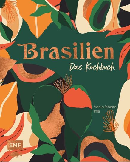 Image sur Ihle Ribeiro V: Brasilien – Das Kochbuch