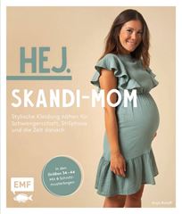 Bild von Kerscher S: Hej. Skandi-Mom – StylischeKleidung nähen für Schwangerschaft, Stil