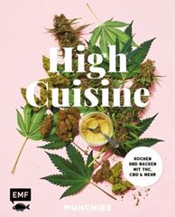 Immagine di MUNCHIES: High Cuisine – Cannabis kannwas! Kochen & Backen mit THC, CBD und m