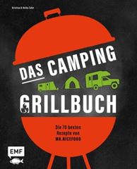 Image de Zahn H: Das Camping-Grillbuch – Die 70besten Rezepte von @mr.nicefood