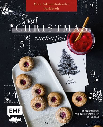 Image sur Riederle F: Mein Adventskalender-Backbuch: Sweet Christmas – zuckerfrei
